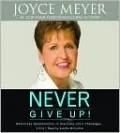 Never Give Up!: Relentless Determination to Overcome Life's Challenges
