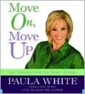 Move on, Move Up: Turn Yesterday's Trials into Today's Triumphs