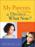 My Parents Are Getting A Divorce...What Now?