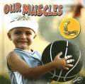 Our Muscles