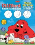 Watch Me Draw Clifford's Big Red World [With Drawing Pad]