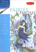 Watercolor Made Easy: Fairies and Fantasy (Watercolor Made Easy Series)