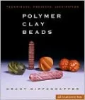 Polymer Clay Beads: Techniques, Projects, Inspiration