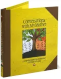 Conversations with My Mother: A Keepsake Journal for Celebrating a Lifetime of Stories