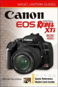 Magic Lantern Guides: Canon EOS Digital Rebel XTi EOS 400D