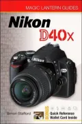 Magic Lantern Guides: Nikon D40x