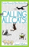 Calling All Cats!: Purrrfect Names for Your Fabulous Feline