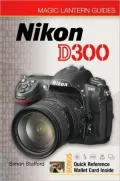 Magic Lantern Guides: Nikon D300