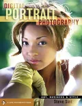 Digital Portrait Photography: Art, Business and Style