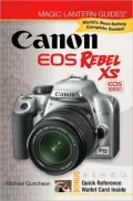 Magic Lantern Guides: Canon EOS Digital Rebel XS EOS 1000D