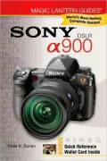 SONY DSLR A900 (Magic Lantern Guides Series)