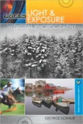 Focus On Light & Exposure in Digital Photography
