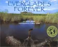 Everglades Forever: Restoring America’s Great Wetland
