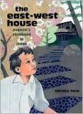 East-West House: Noguchi's Childhood in Japan