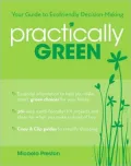 Practically Green: Your Guide to Ecofriendly Decision-Making