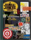The Journal Junkies Workshop: Visual Ammunition for the Art Addict