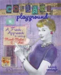 Collage Playground: A Fresh Approach to Creating Mixed-Media Art