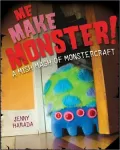 Me Make Monster: A Mish-Mash of Monstercraft