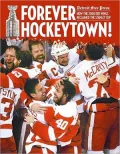 Forever Hockeytown! How the 2008 Red Wings Reclaimed the Stanley Cup