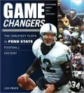 Game Changers: The Greatest Plays in Penn State Football History