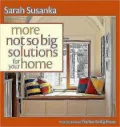 More Not So Big Solutions for Your Home