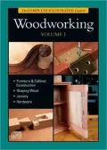 The Complete Illustrated Guide to Woodworking, Vol. 1