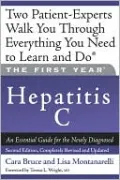 Hepatitis C: An Essential Guide for the Newly Diagnosed (The First Year Series)