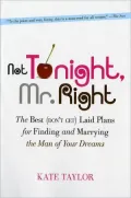 Not Tonight, Mr. Right