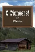 O Pioneers!