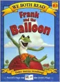 Frank and the Balloon: Level K-1 (We Both Read Series)