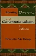 Identity, Diversity, and Constitutionalism in Africa