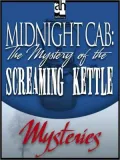The Mystery of the Screaming Kettle