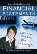How to Read and Understand Financial Statements: When You Don't Know What You Are Looking At