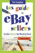 The Complete Tax Guide for eBay Sellers: Insider Secrets You Need to Know