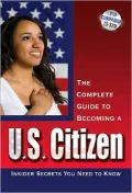 Your U.S. Citizenship Guide: What You Need to Know to Pass Your U.S. Citizenship Test