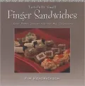 Tastefully Small - Finger Sandwiches: Easy Party Sandwiches for All Occasions