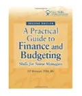 A Practical Guide to Finance and Budgeting: Skills for Nurse Managers