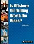 Is Offshore Oil Drilling Worth the Risks?