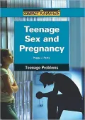 Teenage Sex and Pregnancy