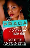 The Prada Plan 2: Leah’s Story