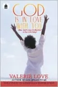 God Is in Love with You: Allow God's Love to Manifest in Your Life Today!