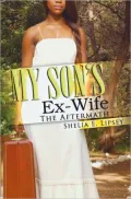 My Son’s Ex-Wife: The Aftermath