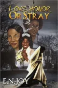 Love, Honor, or Stray