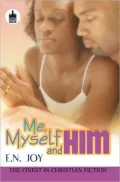 Me, Myself & Him: A Novel