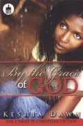 By the Grace of God: A Novel