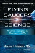 Flying Saucers and Science: A Scientist Investigates the Mysteries of UFOs