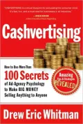 Cashvertising: How to Use More Than 100 Secrets of Ad-Agency Psychology to Make BIG MONEY Se...