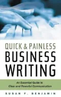 Quick & Painless Business Writing