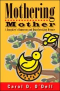 Mothering Mother : A Daughter's Humorous and Heartbreaking Memoir