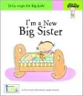 Now I'm Growing! I'm a New Big Sister